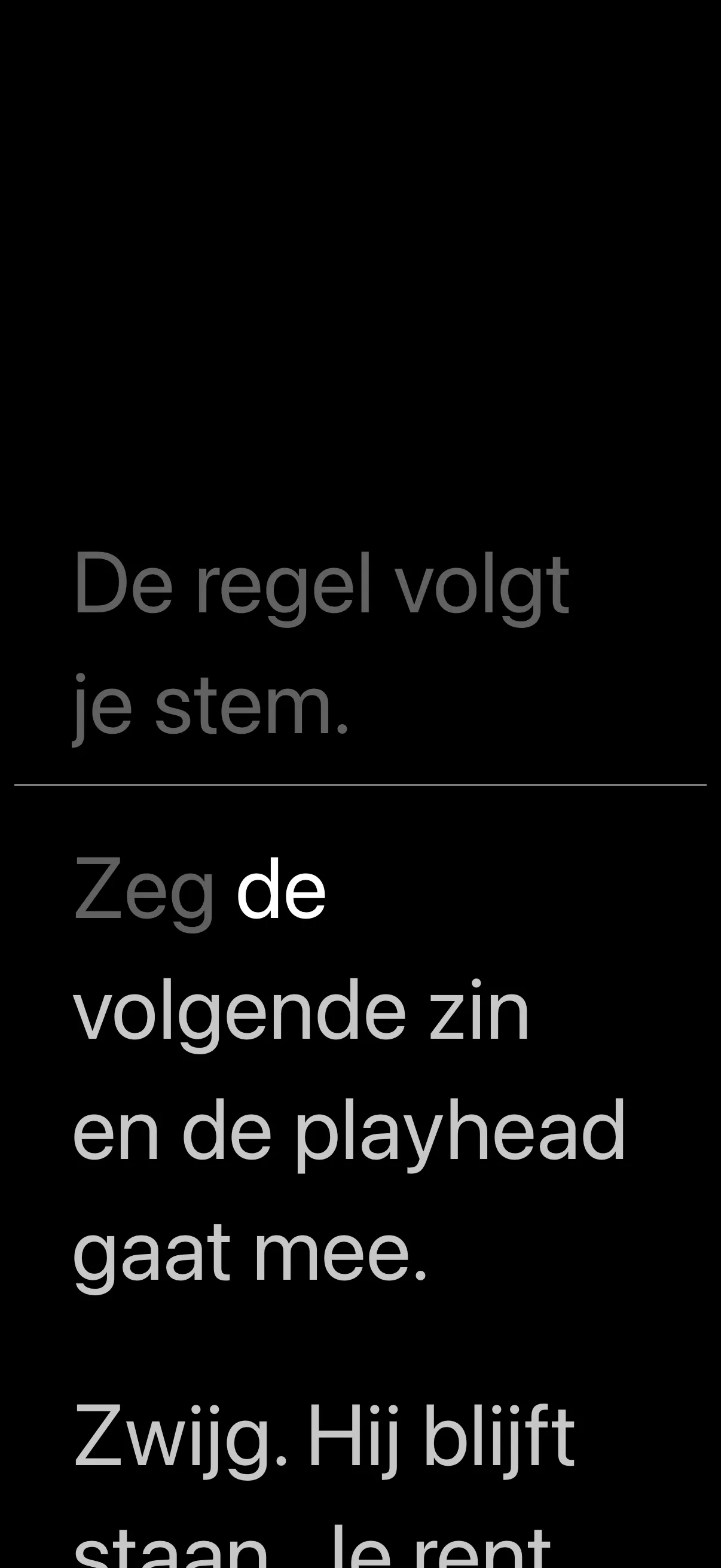 Als je zwijgt, wacht de tekst.